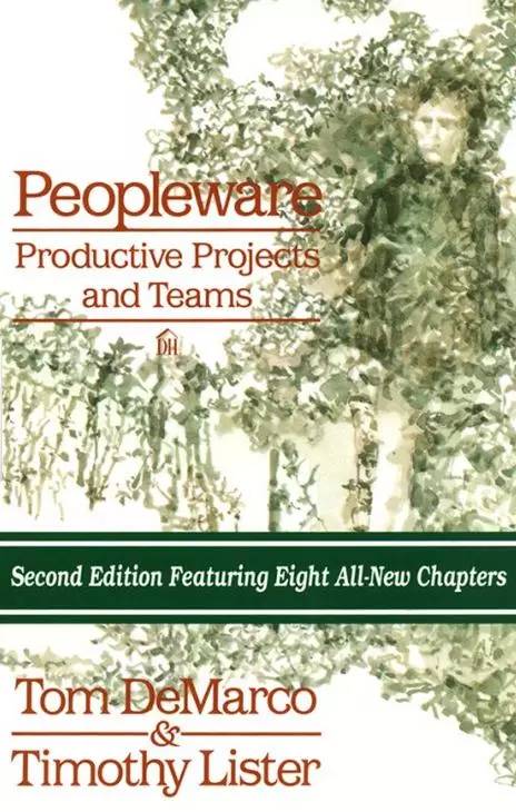 Peopleware (productive projects and teams